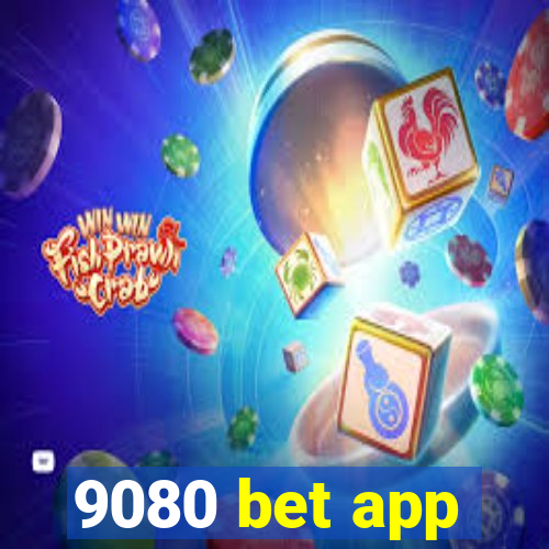 9080 bet app